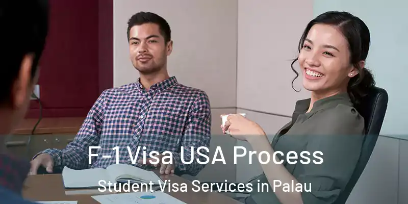  F-1 Visa USA Process Student Visa Services in Palau