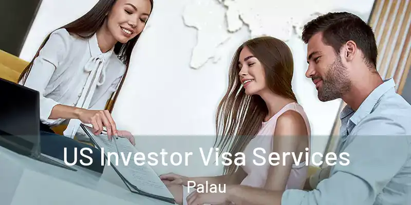  US Investor Visa Services Palau