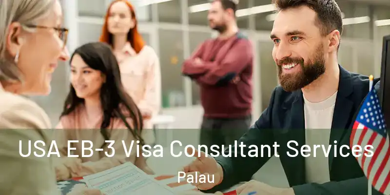  USA EB-3 Visa Consultant Services Palau